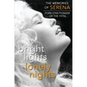 Bright Lights, Lonely Nights - The Memories of Serena, Porn Star Pioneer of the 1970s