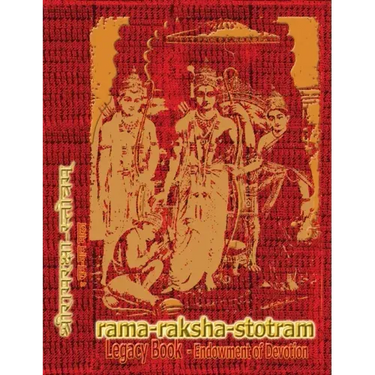 Rama-Raksha-Stotram Legacy Book - Endowment of Devotion: Embellish it with your Rama Namas & present it to someone you love