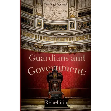 Guardians and Government: Rebellion