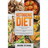 Ketogenic Diet: & Intermittent Fasting - 2 Manuscripts - Ketogenic Diet: The Complete Step by Step Guide for Beginner's & Intermittent
