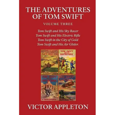 The Adventures of Tom Swift, Vol. 3