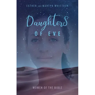 Daughters of Eve: Women of the Bible