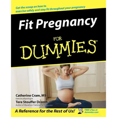 Fit Pregnancy for Dummies