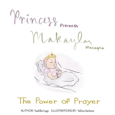 Princess Makayla: The Power of Prayer