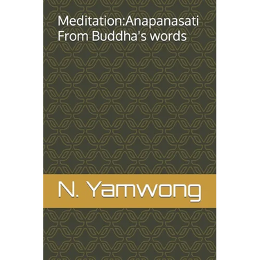 Meditation: Anapanasati From Buddha's words