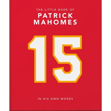 The Little Book of Patrick Mahomes: In His Own Words
