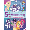 My Little Pony: 5-Minute Stories: Includes 10 Pony Tales!