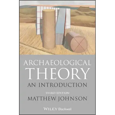 Archaeological Theory: An Introduction