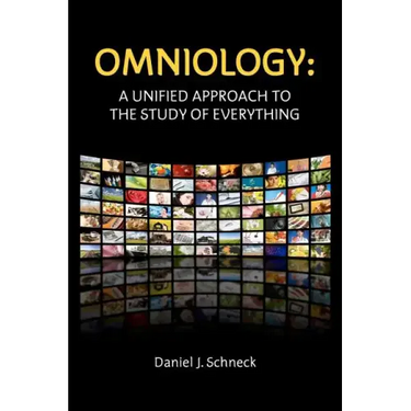 Omniology: A Unified Approach To The Study Of Everything