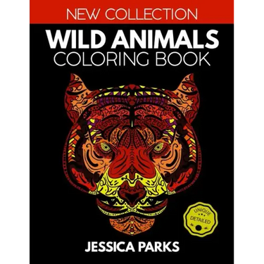 Wild Animals Coloring Book: Stress Relieving Wild Animal Designs for Anger Release, Adult Relaxation and Meditation