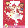 valentines activity book for kids ages 3-8: happy valentines day activity gift for kids ages 3 and up.