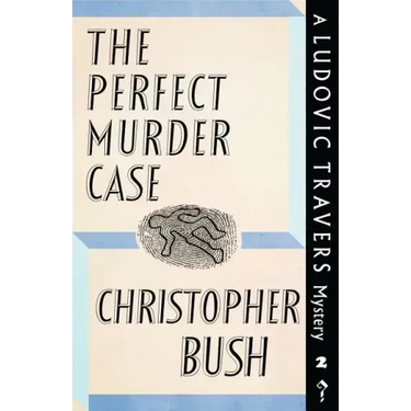 The Perfect Murder Case: A Ludovic Travers Mystery