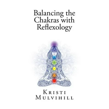 Balancing the Chakras with Reflexology