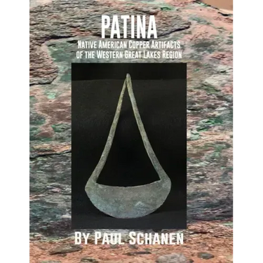 Patina: Native American Copper Artifacts of the Western Great Lakes Region