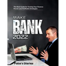 Make Bank 2022: The Best Guide for Turning Your Finance Using Proven and Profitable Strategies