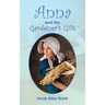 Anna and the Gardener's Gift