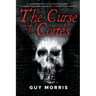 The Curse of Cortés.