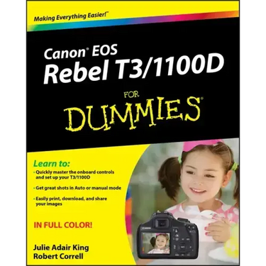 Canon EOS Rebel T3/1100d for Dummies