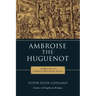 Ambroise the Huguenot