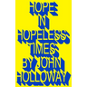Hope in Hopeless Times