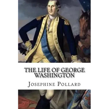 The Life of George Washington