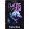 Playing Possum
