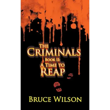 The Criminals - Book II: A Time to Reap