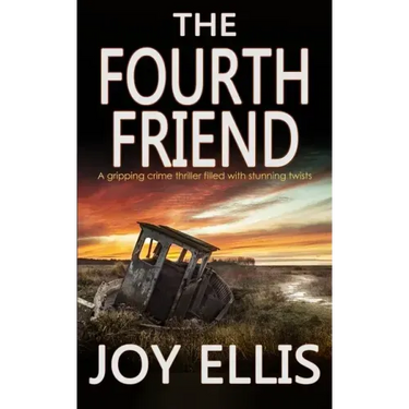 THE FOURTH FRIEND a gripping crime thriller full of stunning twists