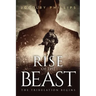 Rise Of The Beast: The Tribulation Begins