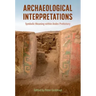 Archaeological Interpretations: Symbolic Meaning Within Andes Prehistory