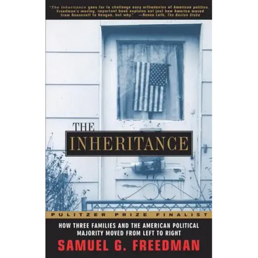 The Inheritance: How Three Families and the American Political Majority Moved from Left to Right