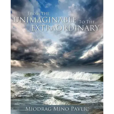 From the Unimaginable to the Extraordinary