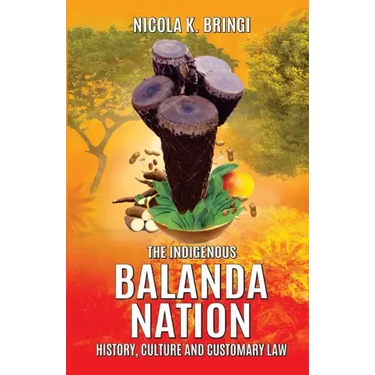 The Indigenous Balanda Nation: History, Culture and Customary Law