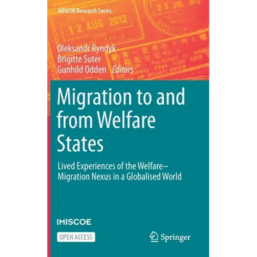 Migration to and from Welfare States: Lived Experiences of the Welfare-Migration Nexus in a Globalised World