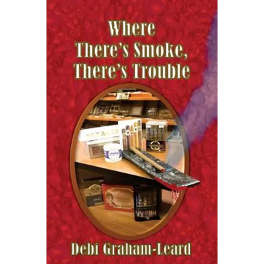 Where There's Smoke, There's Trouble
