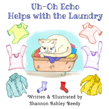 Uh-Oh Echo Helps with the Laundry: Book One / The Uh-Oh Echo Adventures