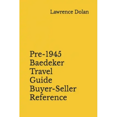 Pre-1945 Baedeker Travel Guide Buyer-Seller Reference