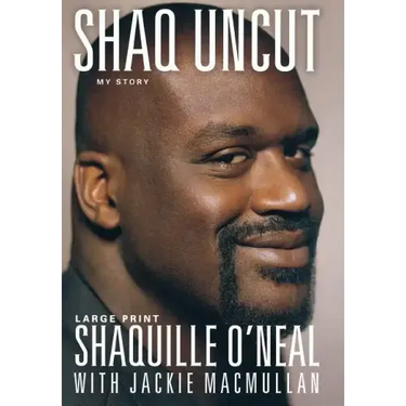 Shaq Uncut: My Story (Large type / large print Edition)