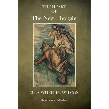 The Heart of The New Thought