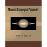 Mercvrii Trismegisti Pymander: A Translation and Commentary by David Myatt