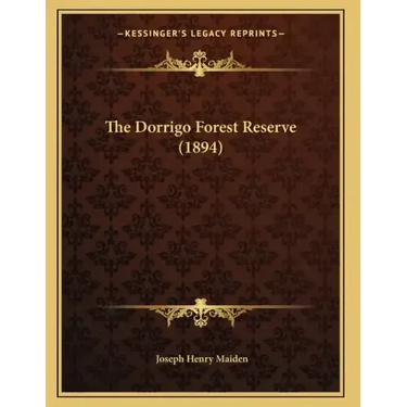 The Dorrigo Forest Reserve (1894)