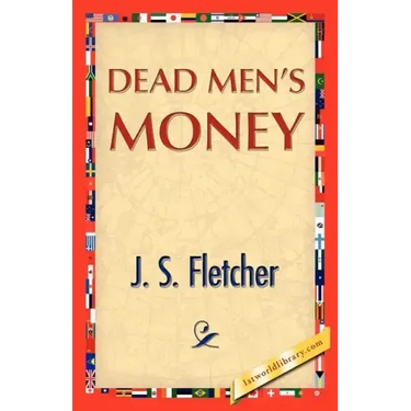Dead Men's Money