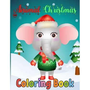 Animal Christmas Coloring Book: 50 Christmas Coloring Pages for Kids