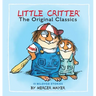 Little Critter: The Original Classics (Little Critter)