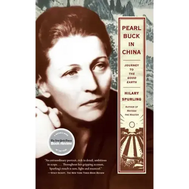 Pearl Buck in China: Journey to the Good Earth