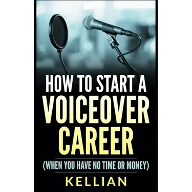 How to Start a Voiceover Career: (When you have no time or money)