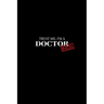 Trust Me I'm a Doctor: Ed.D. Graduation New Doctors Gift