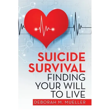 Suicide Survival Finding Your Will to Live