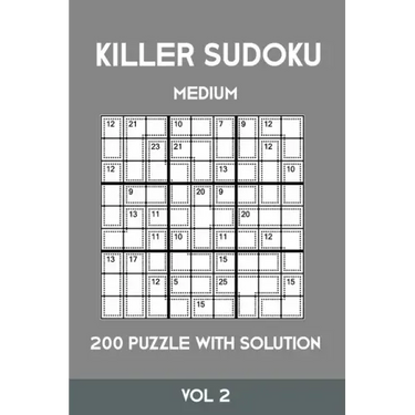 Killer Sudoku Medium 200 Puzzle WIth Solution Vol 2: Advanced Puzzle Sumdoku Book,9x9, 2 puzzles per page