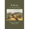 Felicity, Art, War and Peace
